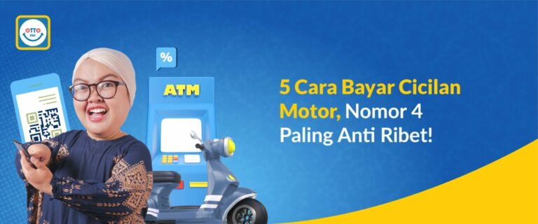 5 Cara Bayar Cicilan Motor, Nomor 4 Paling Anti Ribet!