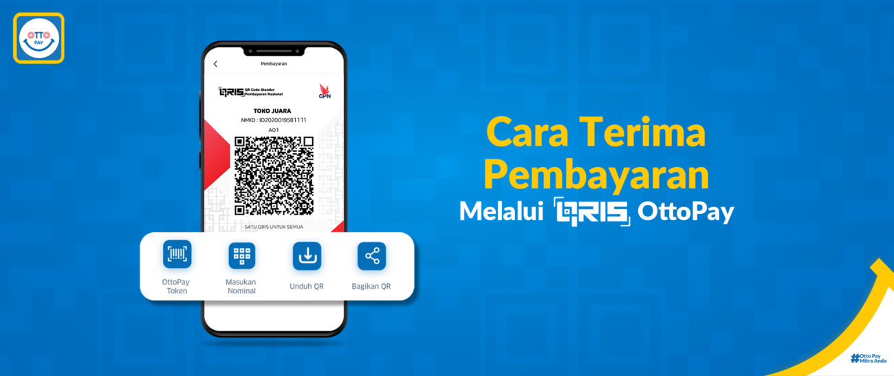 Cara Terima Pembayaran Dari Pelanggan Melalui QRIS - OttoPay