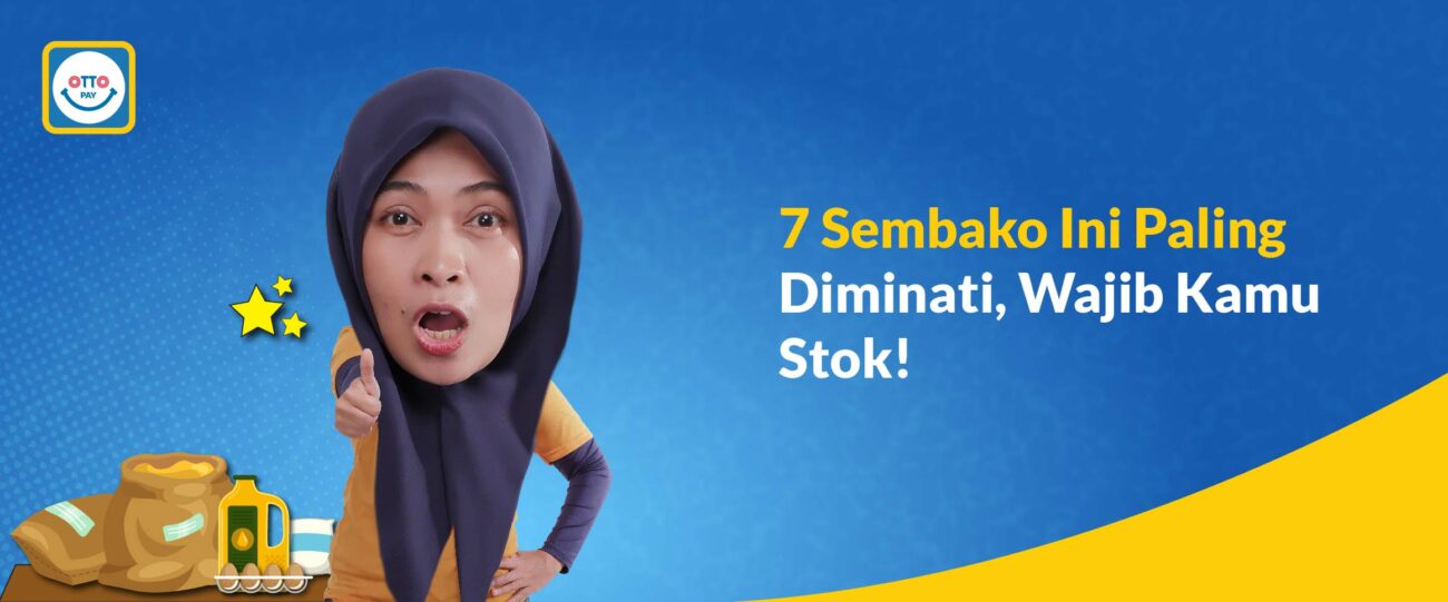 7 Jenis Sembako Ini Paling Diminati, Wajib Kamu Stok! - OttoPay