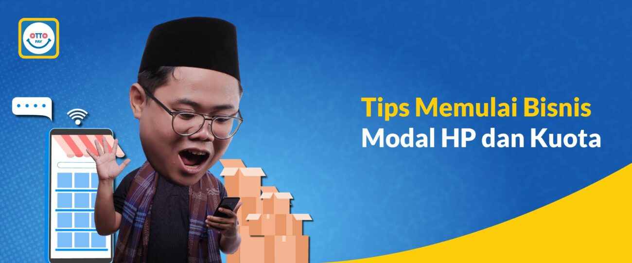 Bisnis Modal HP dan Kuota