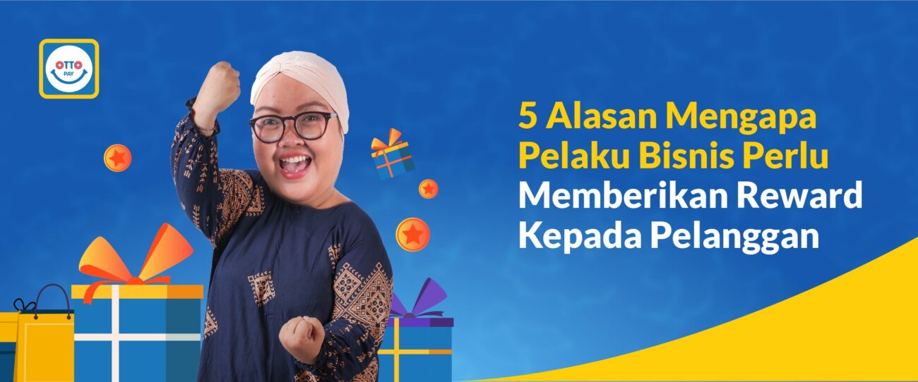 5 Alasan Mengapa Pelaku Bisnis Perlu Memberikan Reward Kepada Pelanggan