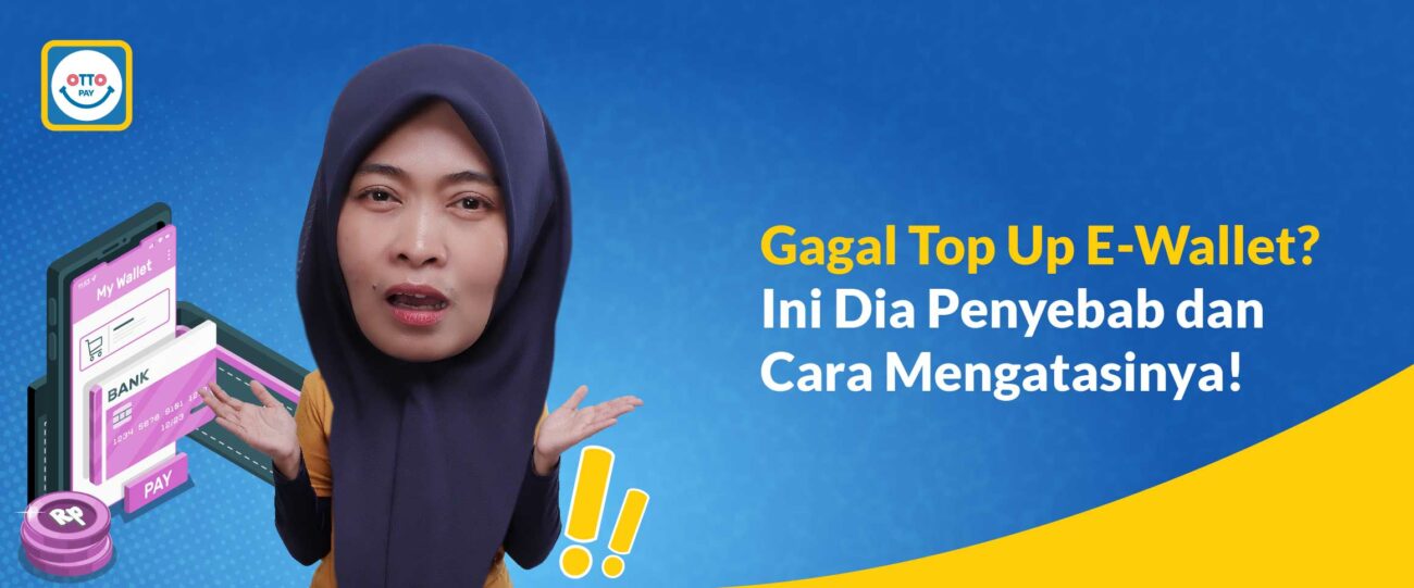 Gagal Top Up E-Wallet