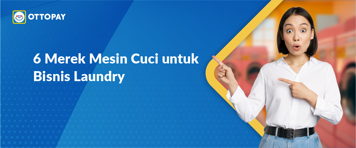 6 Merek Mesin Cuci untuk Bisnis Laundry