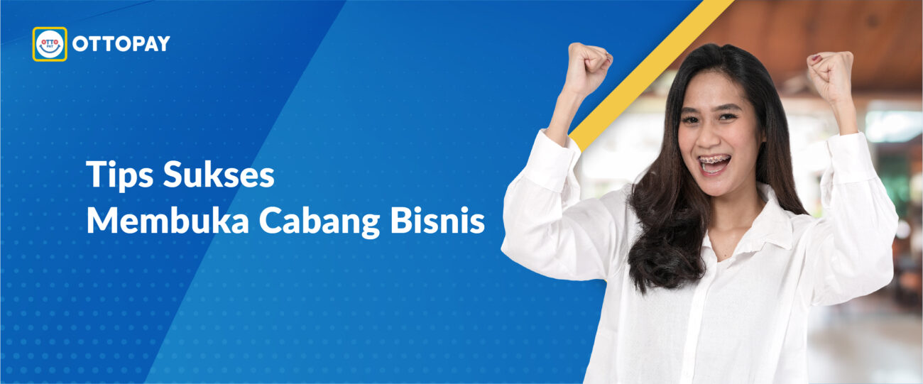 Tips Sukses Membuka Cabang Bisnis