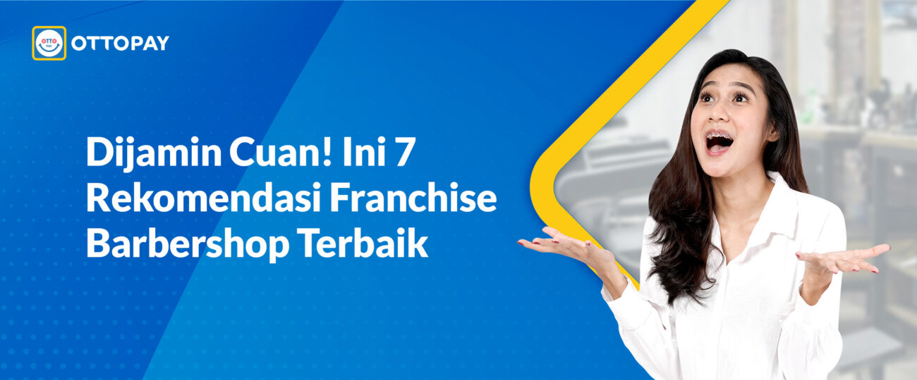 Dijamin Cuan! Ini 7 Rekomendasi Franchise Barbershop Terbaik