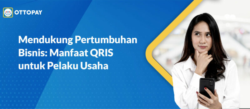 mendukung pertimbuhan Qris